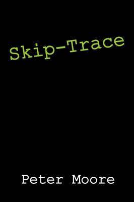Peter Moore - Skip-Trace, Häftad