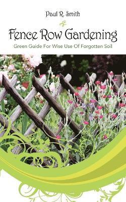 bokomslag Fence Row Gardening