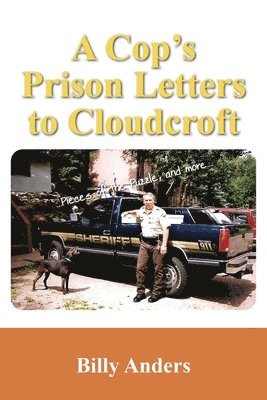 Billy Anders - Cop's Prison Letters to Cloudcroft, Häftad. Tillgänglighet: Lägg i varukorg