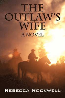 Rebecca Rockwell - Outlaw's Wife, Häftad