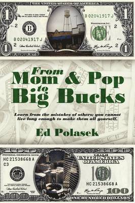 From Mom and Pop to Big Bucks 1