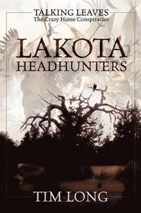 bokomslag Lakota Headhunters