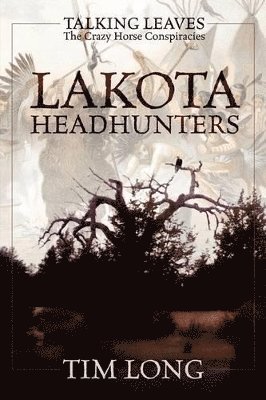 Lakota Headhunters 1