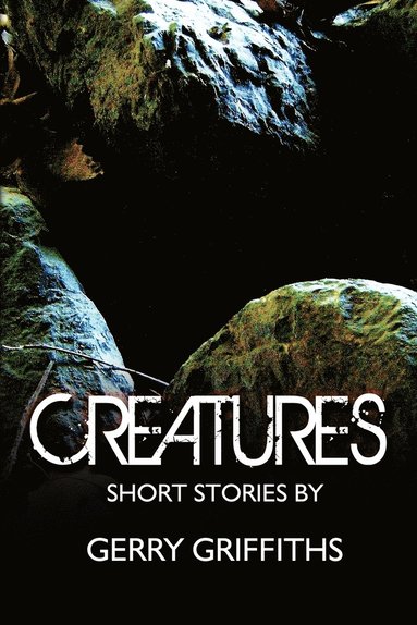 Gerry Griffiths - Creatures, Häftad