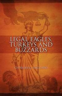 bokomslag Legal Eagles, Turkeys and Buzzards