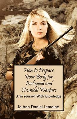 bokomslag How to Prepare Your Body for Biological and Chemical Warfare