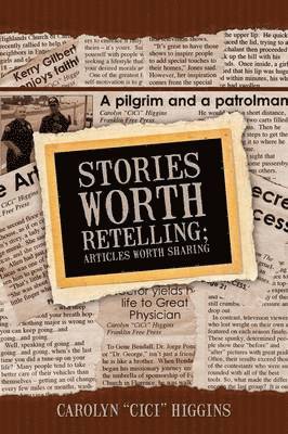 Stories Worth Retelling; Articles Worth Sharing 1