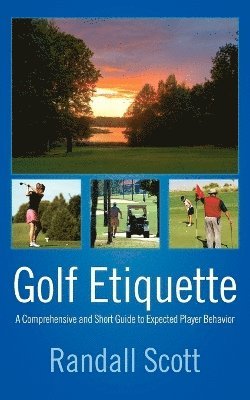 Randall Scott - Golf Etiquette, Häftad