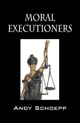 Moral Executioners 1