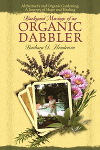 bokomslag Backyard Musings of An Organic Dabbler
