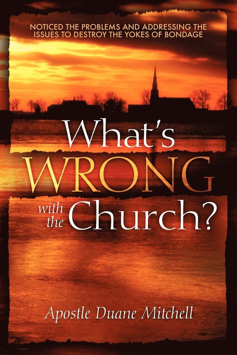 What's Wrong with the Church? 1