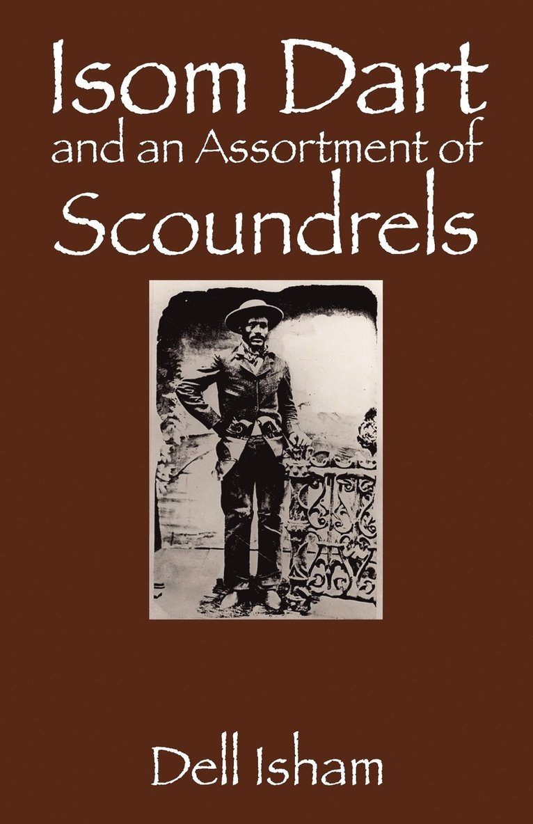 Isom Dart and an Assortment of Scoundrels 1