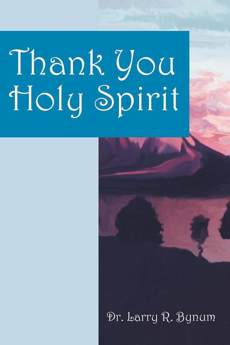 Thank You Holy Spirit 1