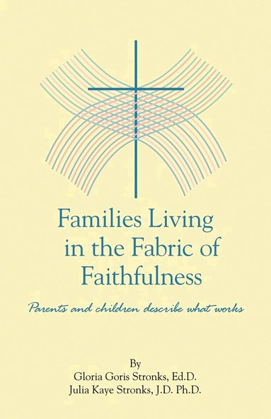 bokomslag Families Living in the Fabric of Faithfulness
