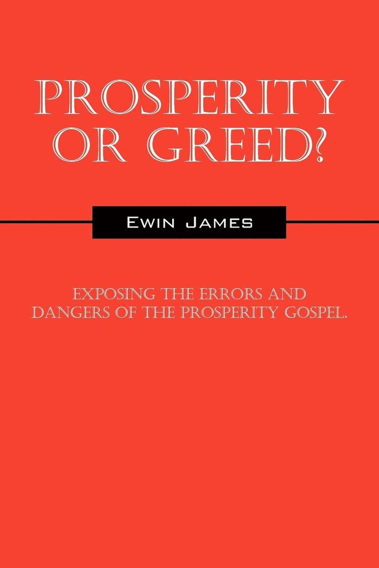 Prosperity or Greed? 1