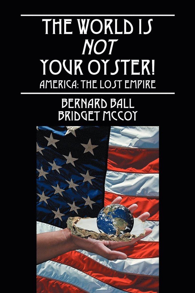 Bernard Ball, Bridget McCoy - World Is Not Your Oyster!, Häftad