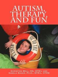 bokomslag Autism, Therapy, and Fun