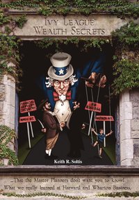 bokomslag Ivy League Wealth Secrets