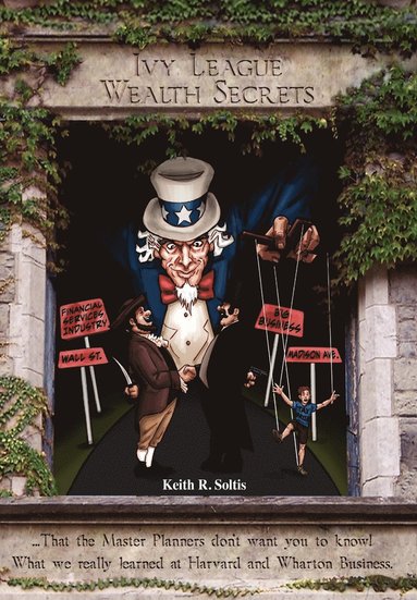 bokomslag Ivy League Wealth Secrets