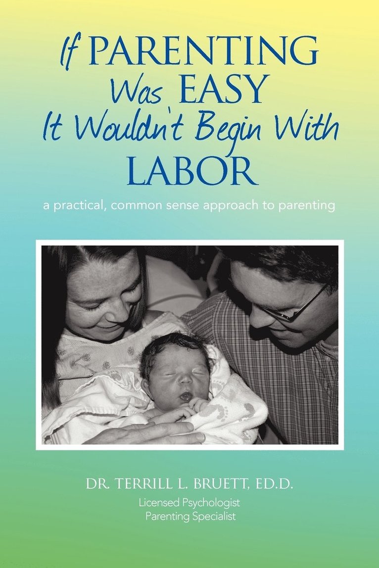 If Parenting Was Easy It Wouldn't Begin with Labor 1