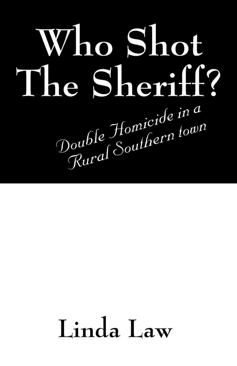 Who Shot the Sheriff? 1