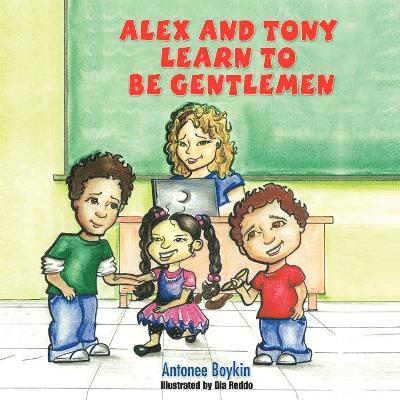 Alex and Tony Learn to be Gentlemen 1