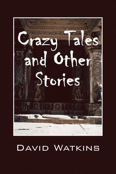 David Watkins - Crazy Tales and Other Stories, Häftad