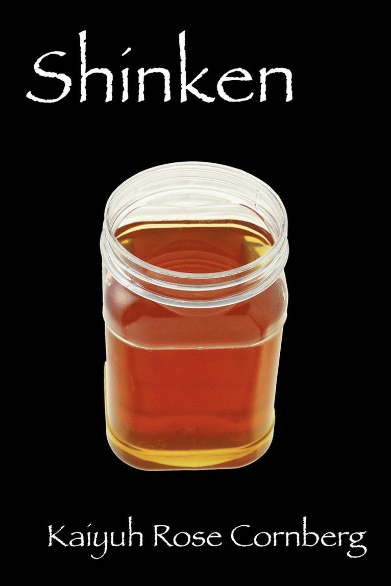 Kaiyuh Rose Cornberg - Shinken, Häftad