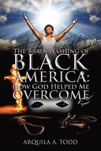 bokomslag The Brain Washing of Black America