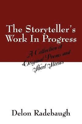 The Storyteller's Work In Progress 1