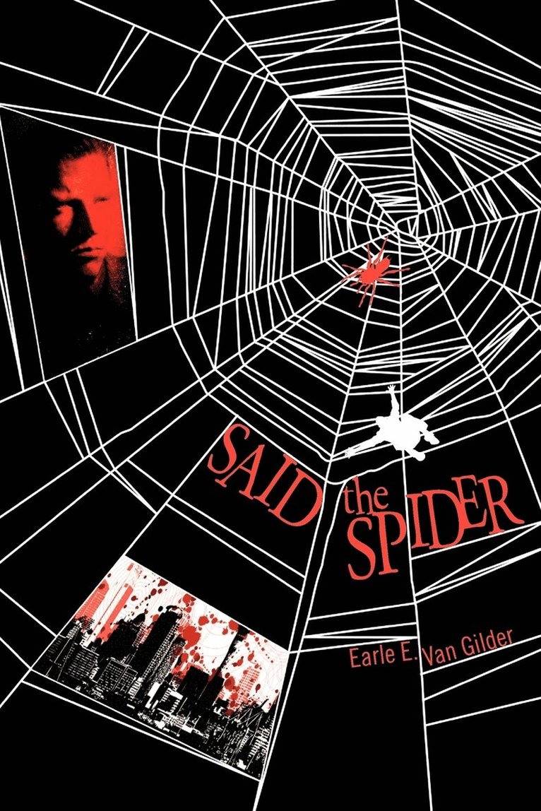Earle E Van Gilder, Earle E. Van Gilder, Earle E. van Gilder - Said the Spider, Häftad