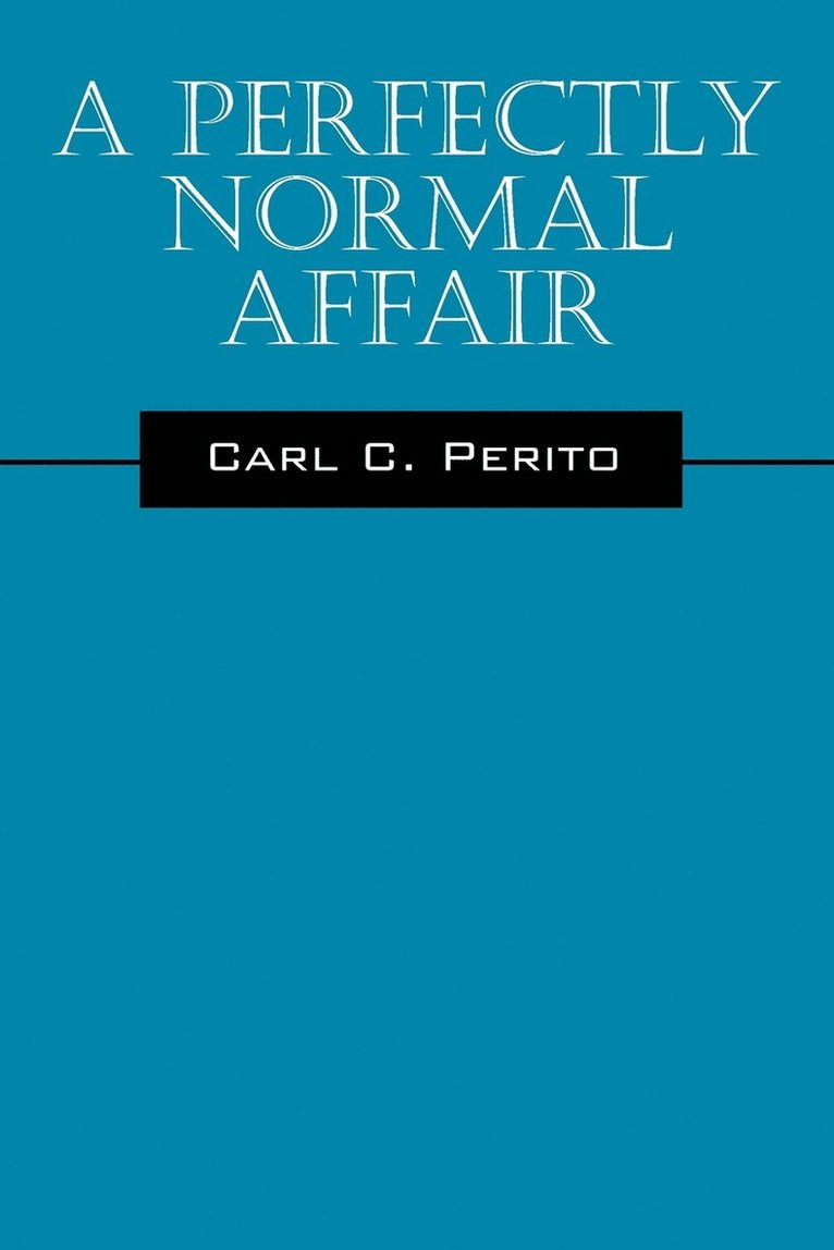 A Perfectly Normal Affair 1