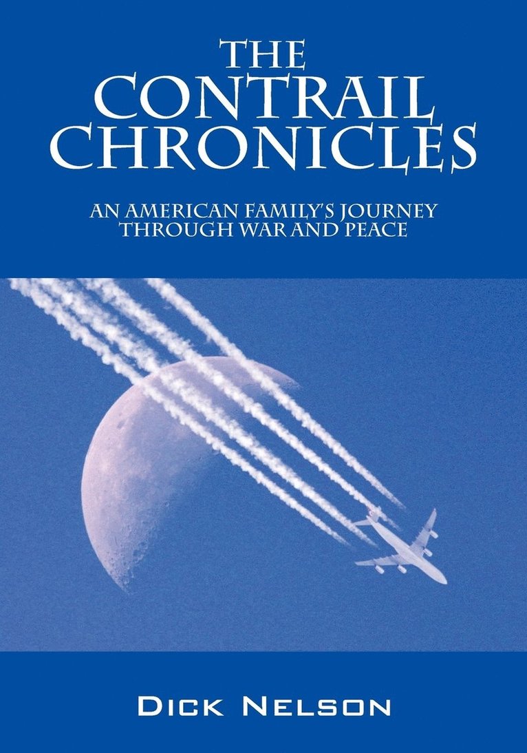 Dick Nelson - Contrail Chronicles, Häftad