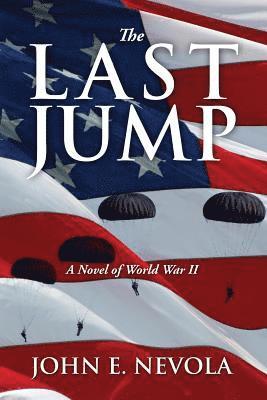 John E Nevola, John E. Nevola - Last Jump, Häftad