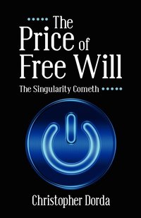 bokomslag The Price of Free Will
