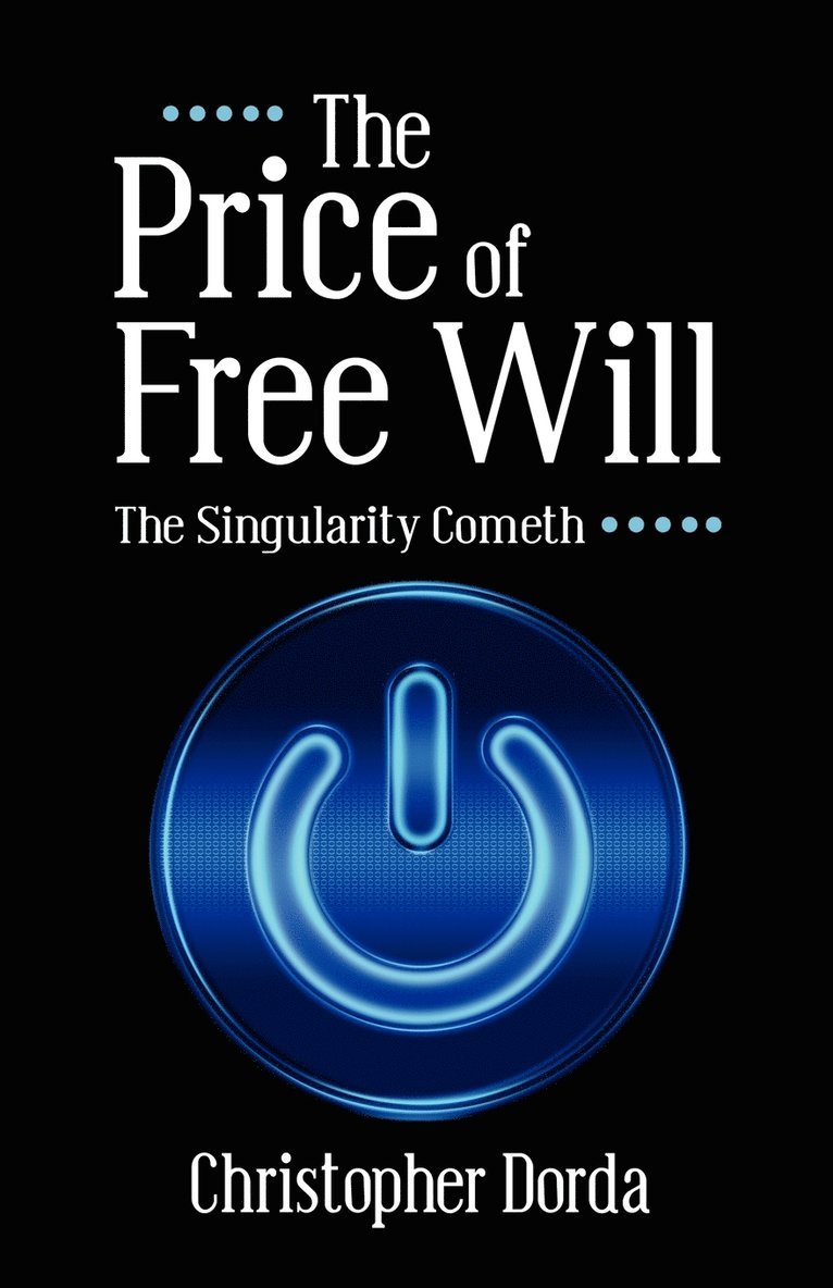 The Price of Free Will 1