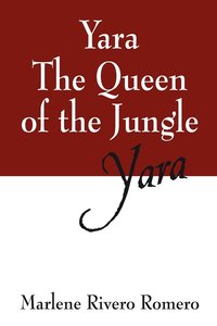 bokomslag Yara the Queen of the Jungle