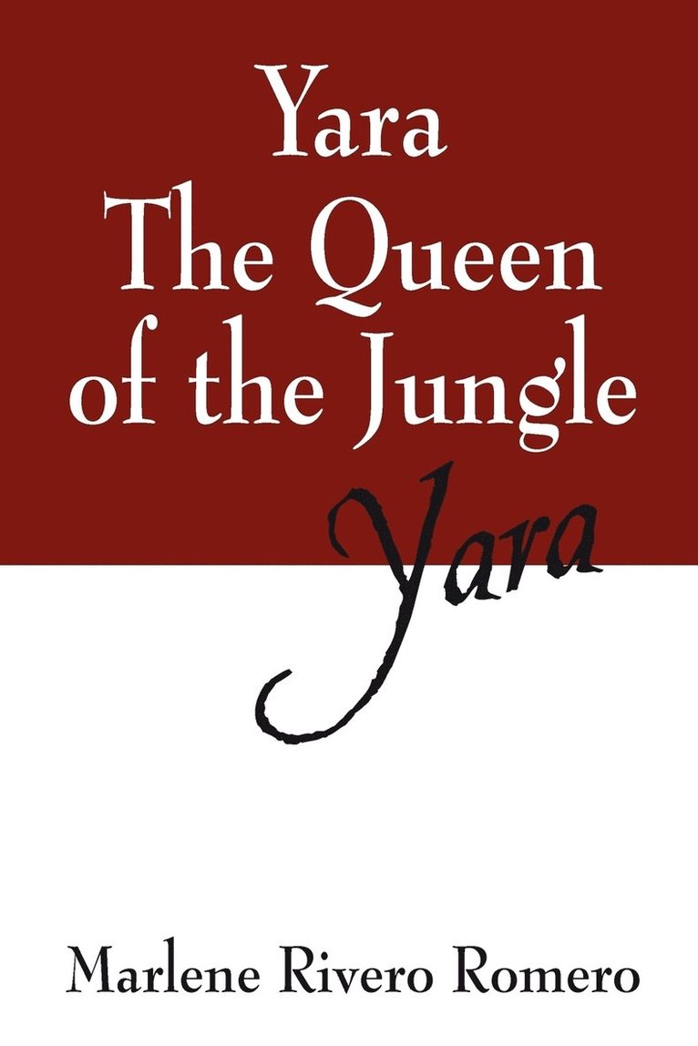 Yara the Queen of the Jungle 1