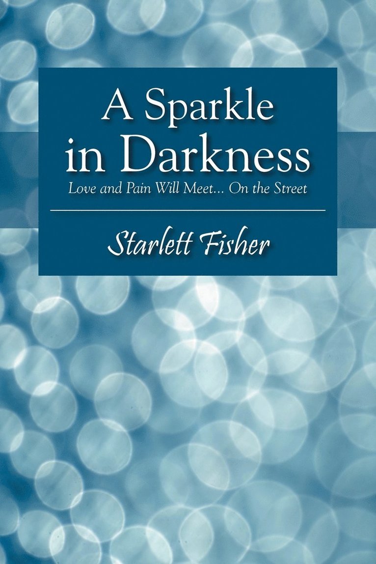 A Sparkle in Darkness 1