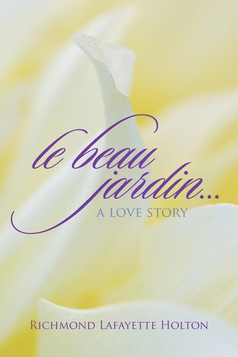 Le beau jardin...A Love Story 1