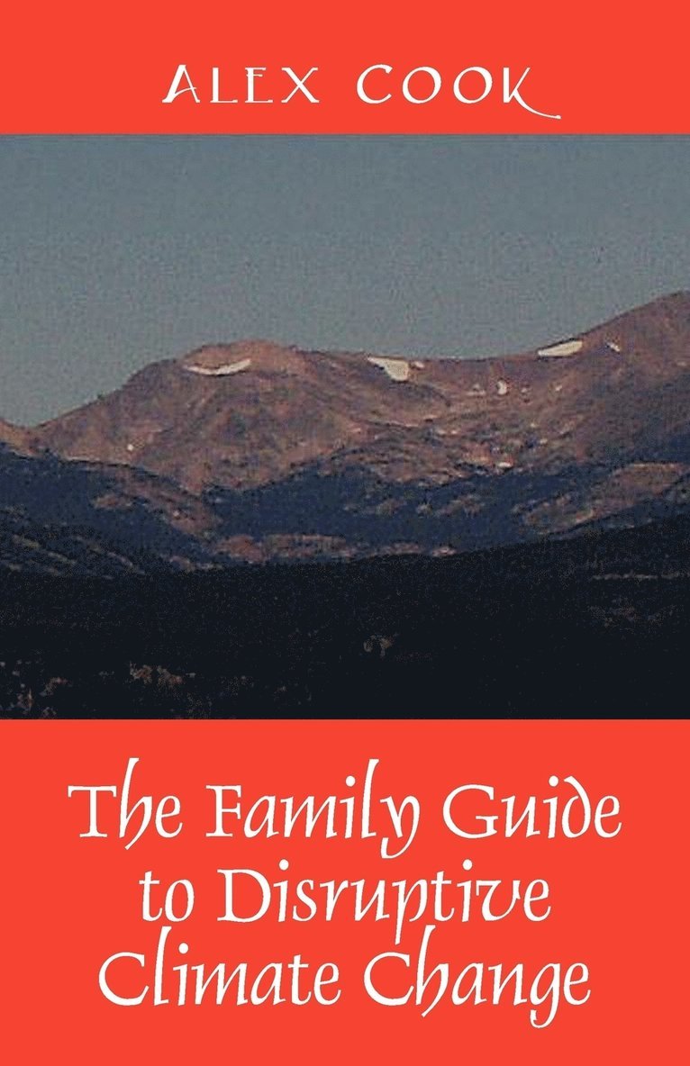 Family Guide to Disruptive Climate Change 1