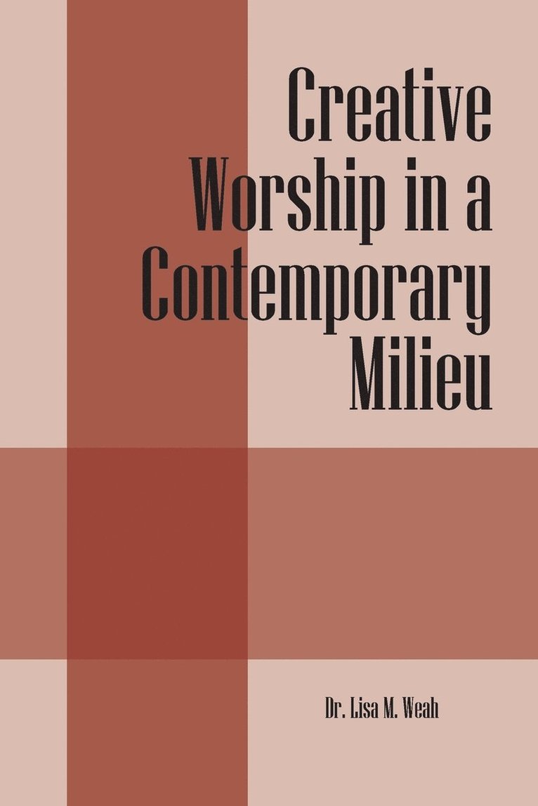 Creative Worship in a Contemporary Milieu 1