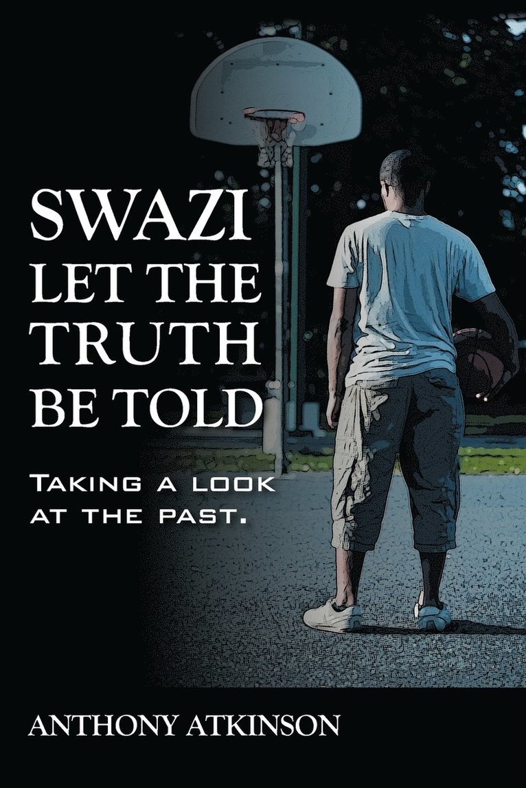 Swazi Let the Truth Be Told