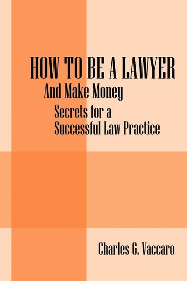 bokomslag How to be a Lawyer