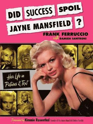 Frank Ferruccio - Did Success Spoil Jayne Mansfield?, Häftad. Tillgänglighet: Lägg i varukorg
