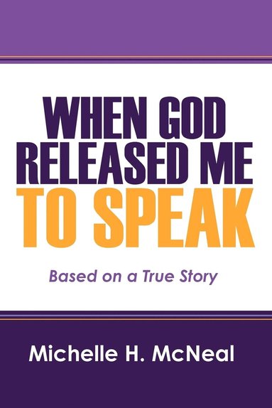 bokomslag When God Released Me to Speak