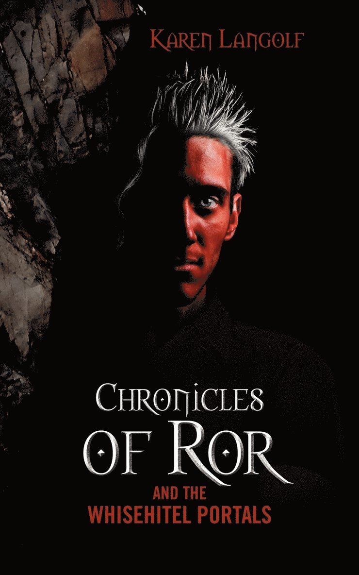 Chronicles of Ror and the Whisehitel Portals 1