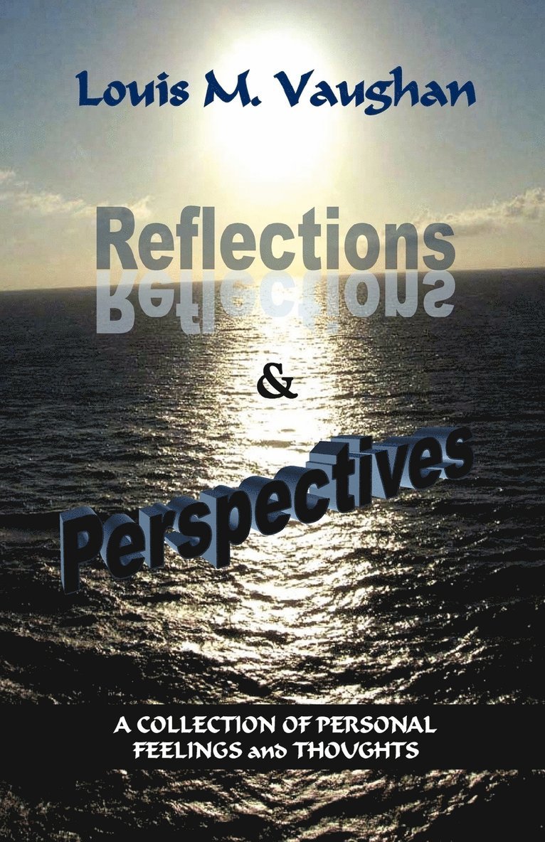 Reflections and Perspectives 1