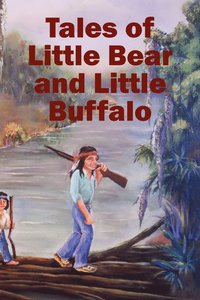 bokomslag Tales of Little Bear and Little Buffalo