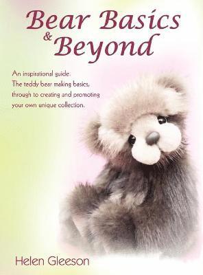 Helen Gleeson - Bear Basics & Beyond, Inbunden